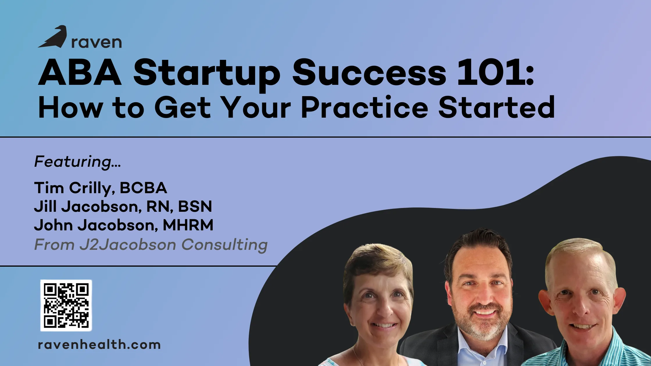 Raven Health Presents: [ABA Startup Success 101] How to Get Your Practice Started