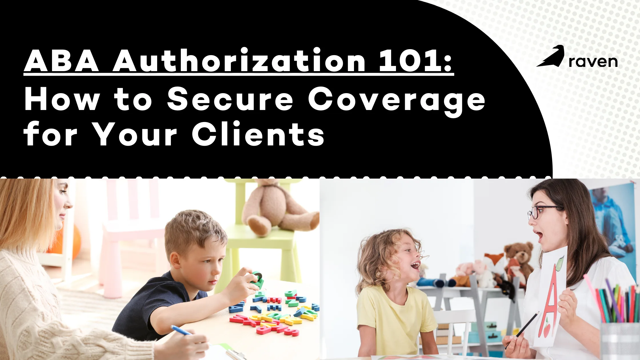 ABA Authorization 101: How to Secure Coverage for Your Clients