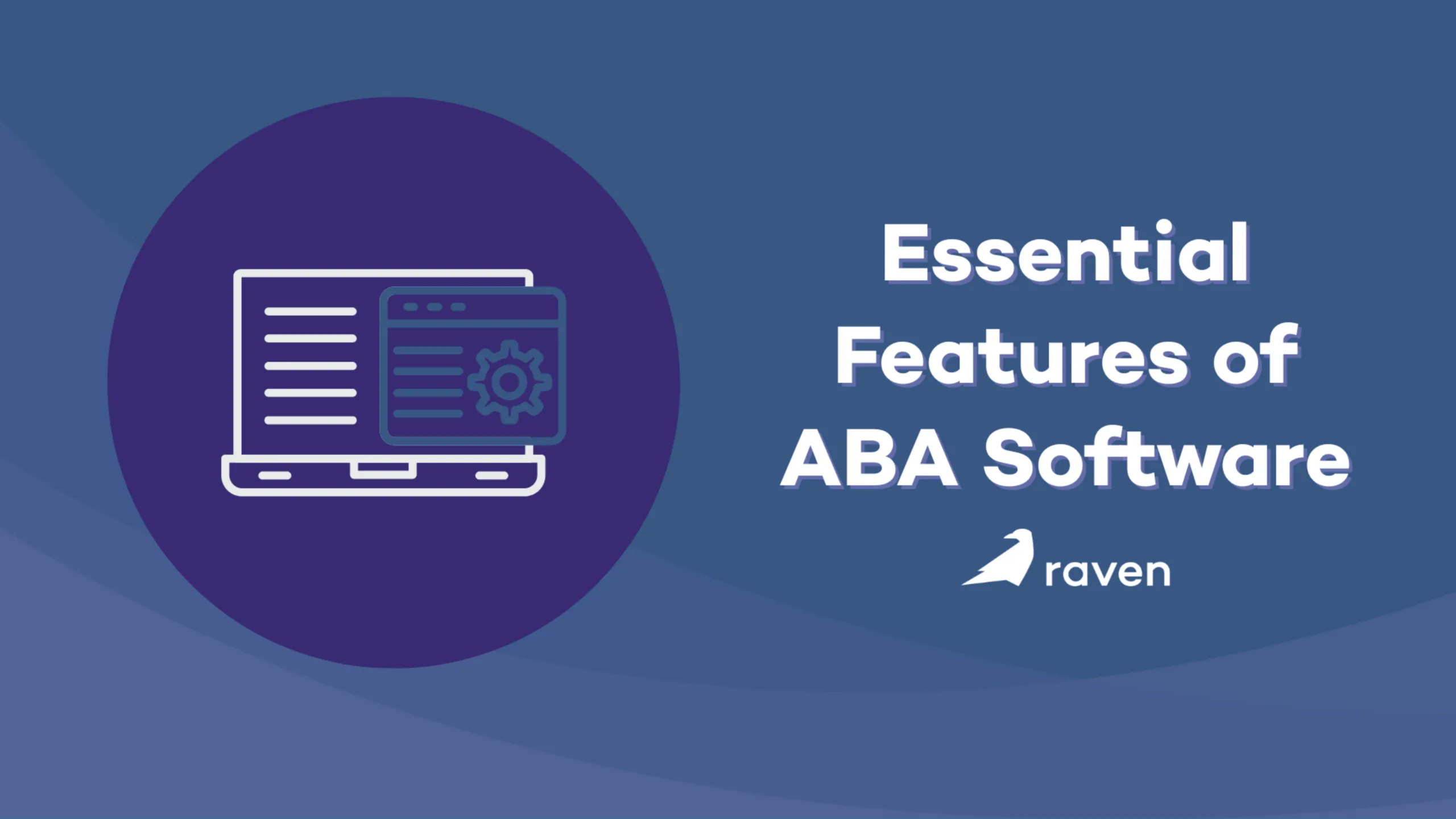 Essential Features of ABA Software