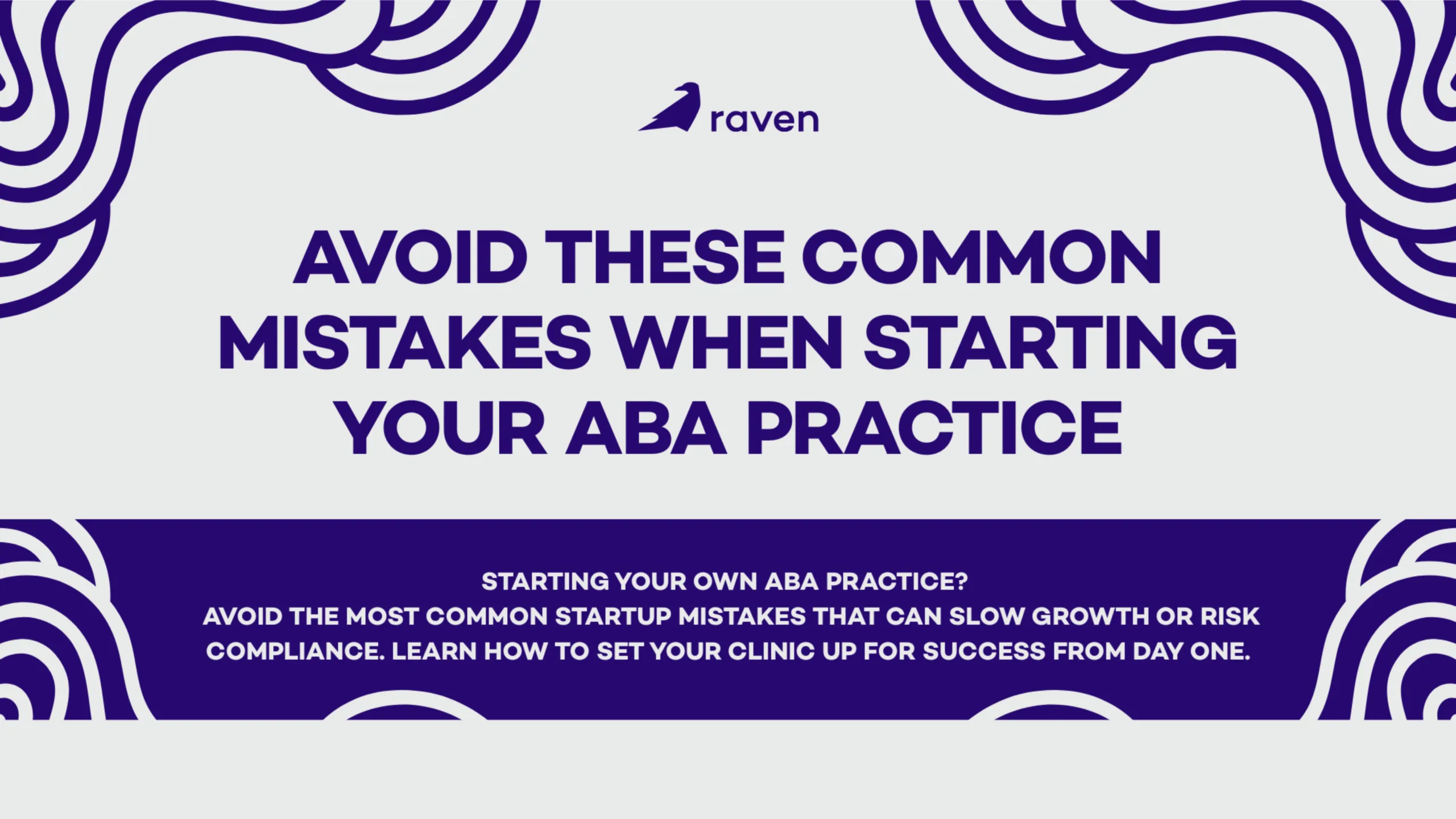 Avoid These Common Mistakes When Starting Your ABA Practice