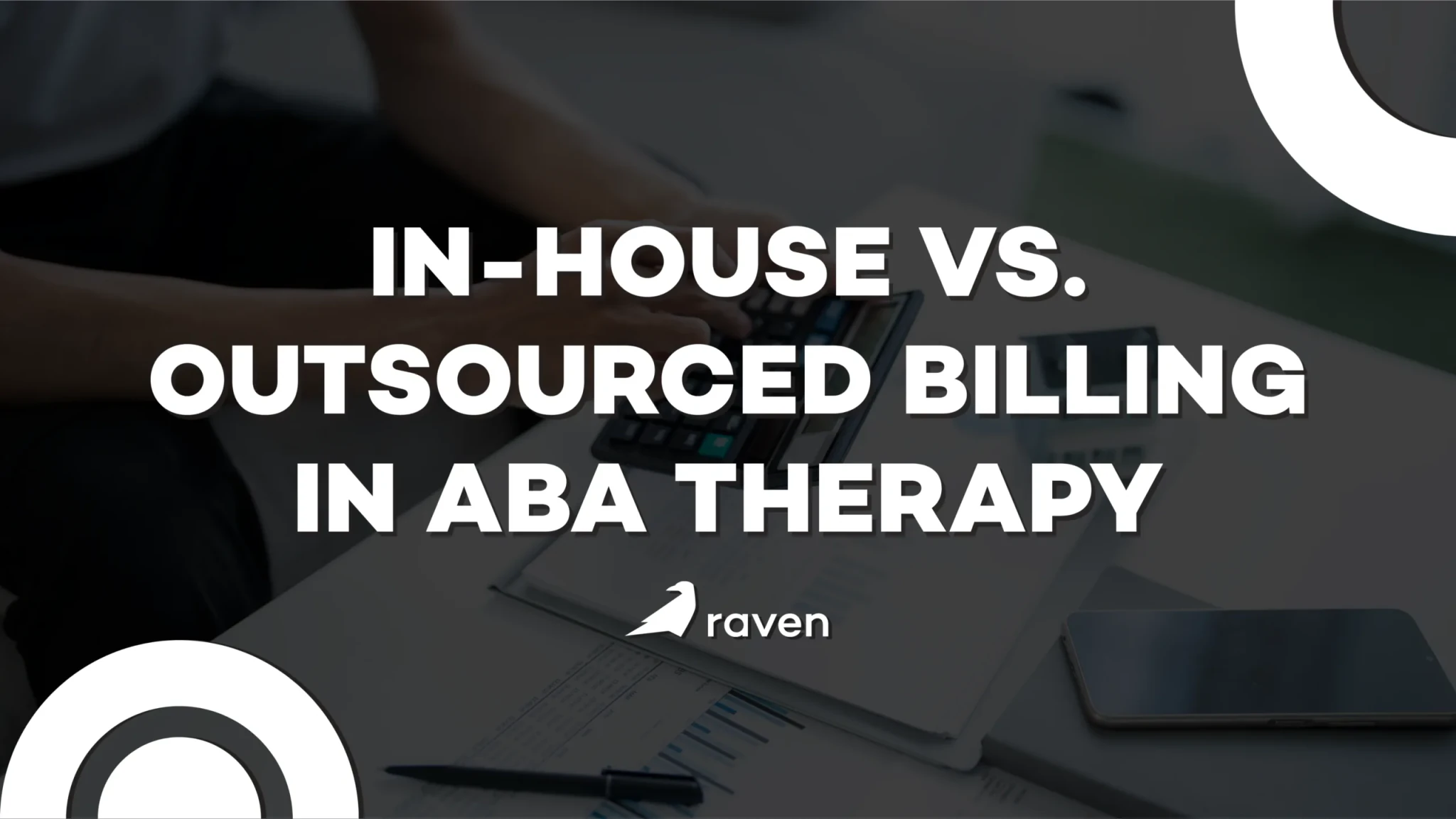 In-House vs Outsourced Billing in ABA Therapy