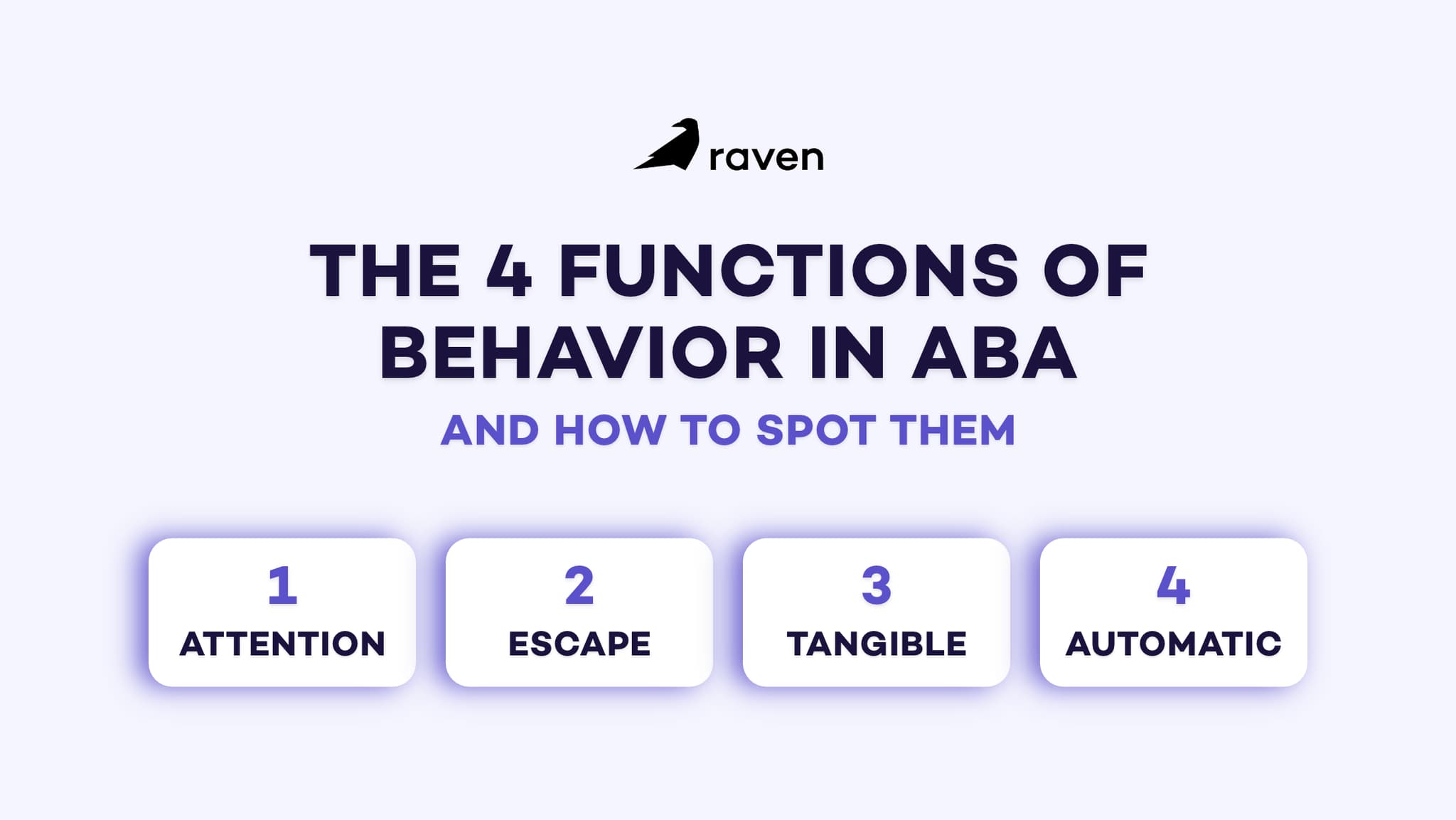 The 4 Functions of Behavior in ABA and How to Spot Them
