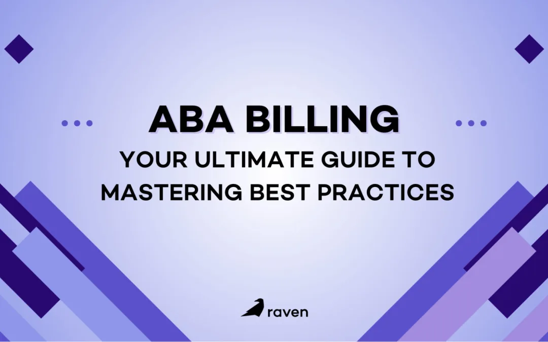 ABA Billing: Your Ultimate Guide to Mastering Best Practices