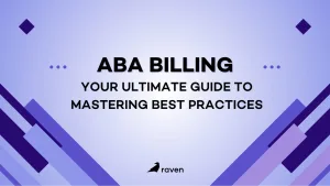 ABA Billing: Your Ultimate Guide to Mastering Best Practices