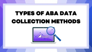 FINAL blog Types of ABA Data Collection Methods