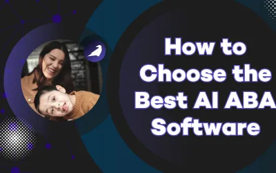 How to Choose the Best AI ABA Software