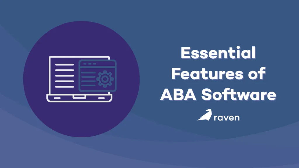 Essential features of ABA Software