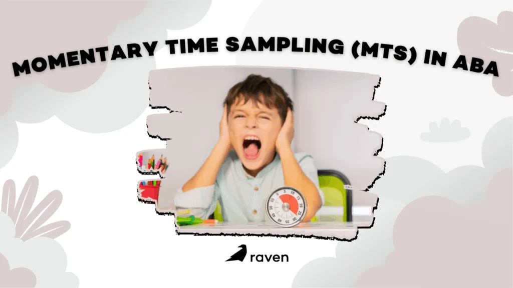 Momentary Time Sampling (MTS) in ABA