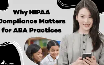 Why HIPAA Compliance Matters for ABA Practices