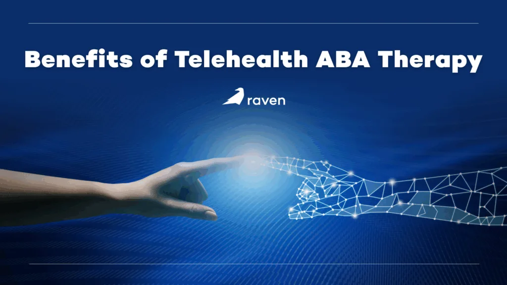 Benefits of telehealth in ABA therapy