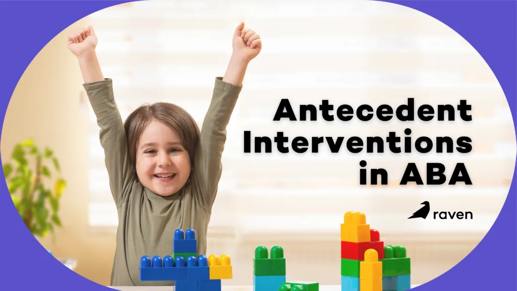 Antecedent Interventions in ABA