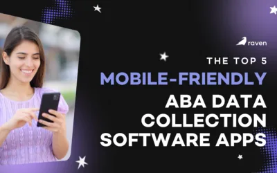 Top 5 Mobile Friendly ABA Data Collection Software Apps